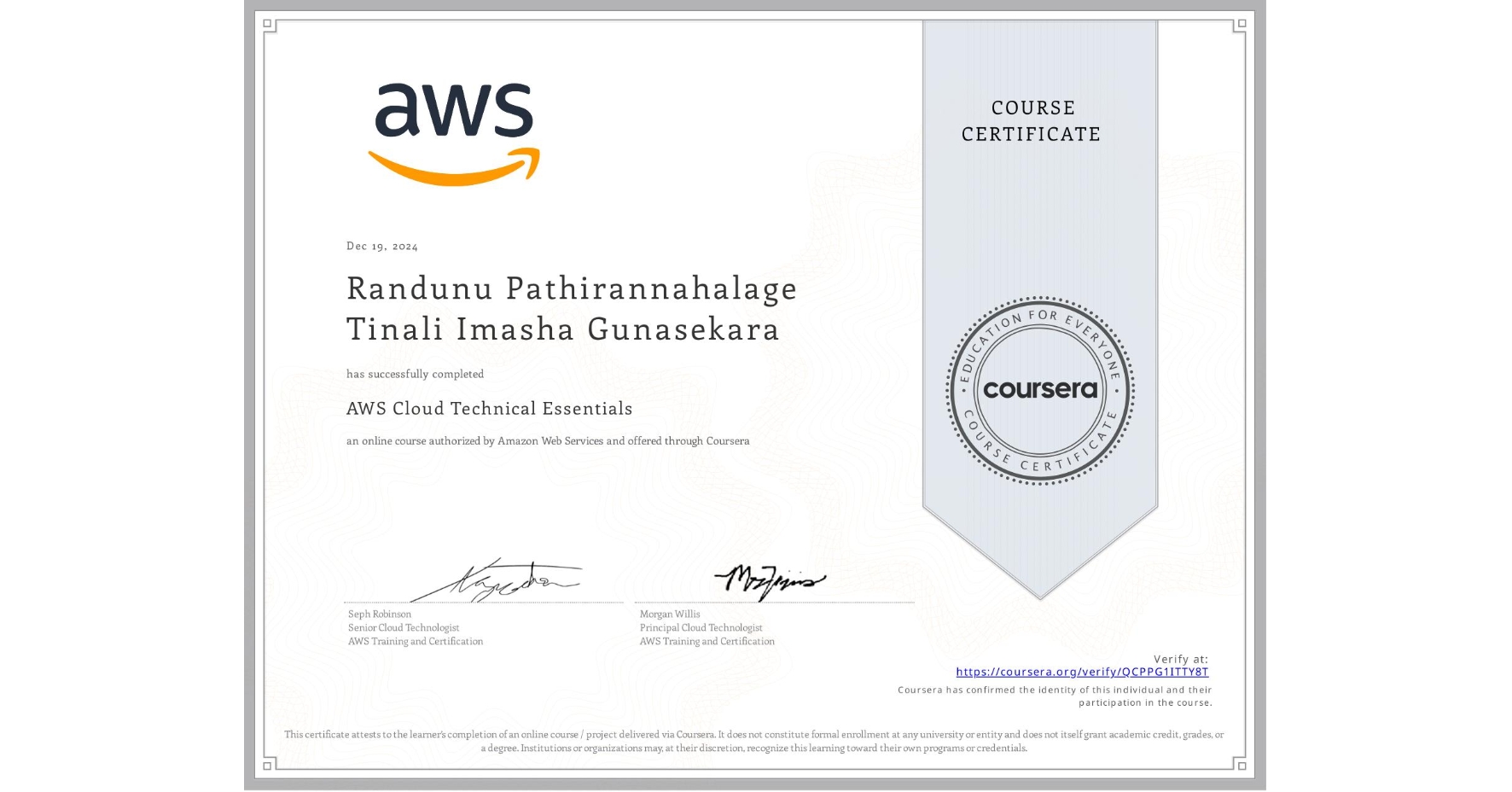 View certificate for Randunu Pathirannahalage Tinali Imasha Gunasekara, AWS Cloud Technical Essentials, an online non-credit course authorized by Amazon Web Services and offered through Coursera