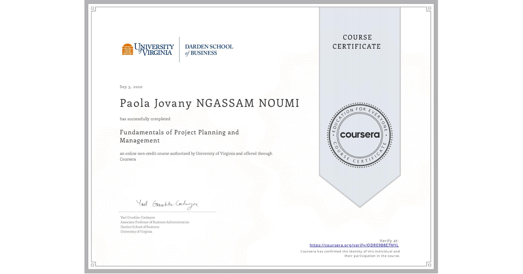 View certificate for Paola Jovany NGASSAM NOUMI, Fundamentals of Project Planning and Management, an online non-credit course authorized by University of Virginia and offered through Coursera