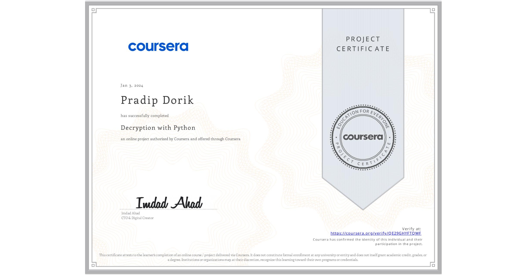 View certificate for Pradip Dorik, Decryption with Python, an online non-credit course authorized by Coursera and offered through Coursera