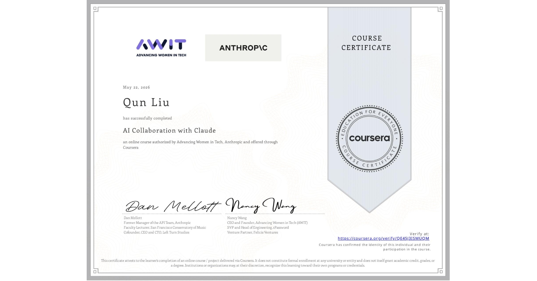 View certificate for Qun Liu, AI Collaboration with Claude, an online non-credit course authorized by Advancing Women in Tech & Anthropic and offered through Coursera