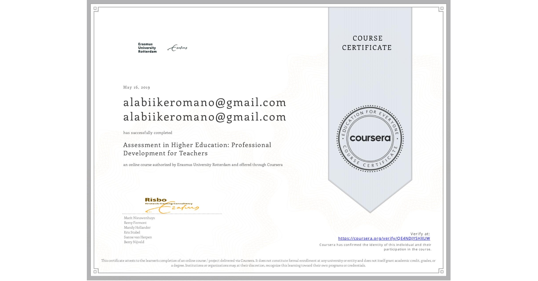 View certificate for alabiikeromano@gmail.com alabiikeromano@gmail.com, Assessment in Higher Education: Professional Development for Teachers, an online non-credit course authorized by Erasmus University Rotterdam and offered through Coursera