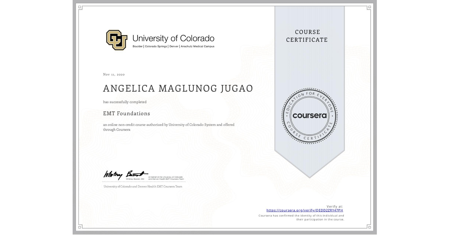 View certificate for ANGELICA MAGLUNOG  JUGAO, EMT Foundations, an online non-credit course authorized by University of Colorado System and offered through Coursera