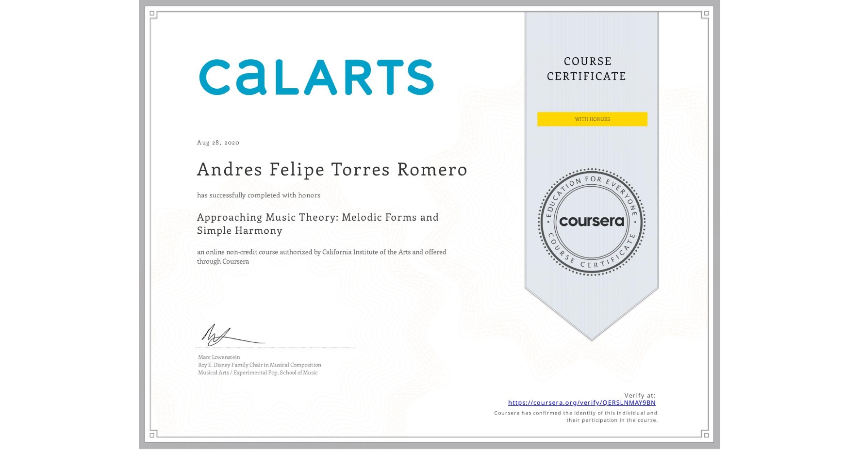 View certificate for Andres Felipe Torres Romero, Approaching Music Theory: Melodic Forms and Simple Harmony, an online non-credit course authorized by California Institute of the Arts and offered through Coursera