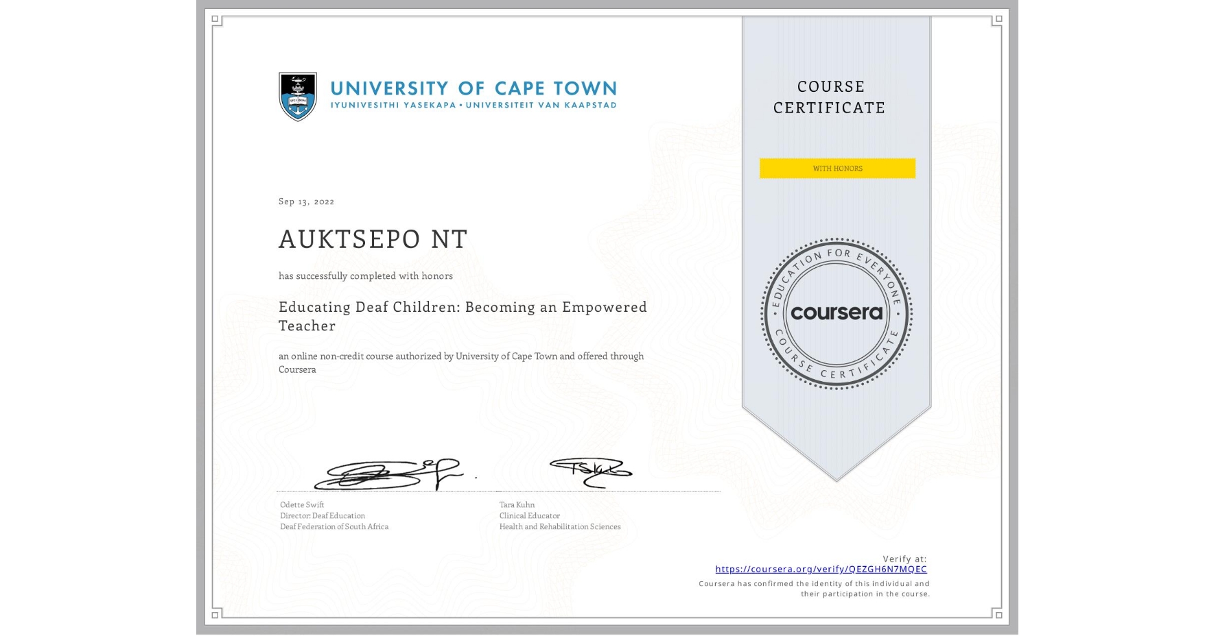 View certificate for AUKTSEPO NT, Educating Deaf Children: Becoming an Empowered Teacher, an online non-credit course authorized by University of Cape Town and offered through Coursera