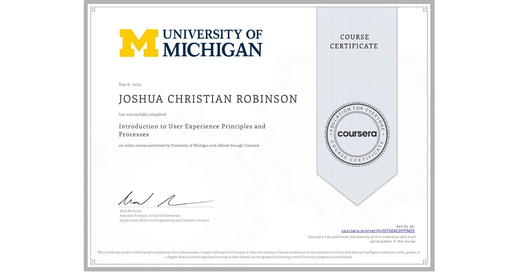 View certificate for JOSHUA CHRISTIAN  ROBINSON, Introduction to User Experience Principles and Processes, an online non-credit course authorized by University of Michigan and offered through Coursera