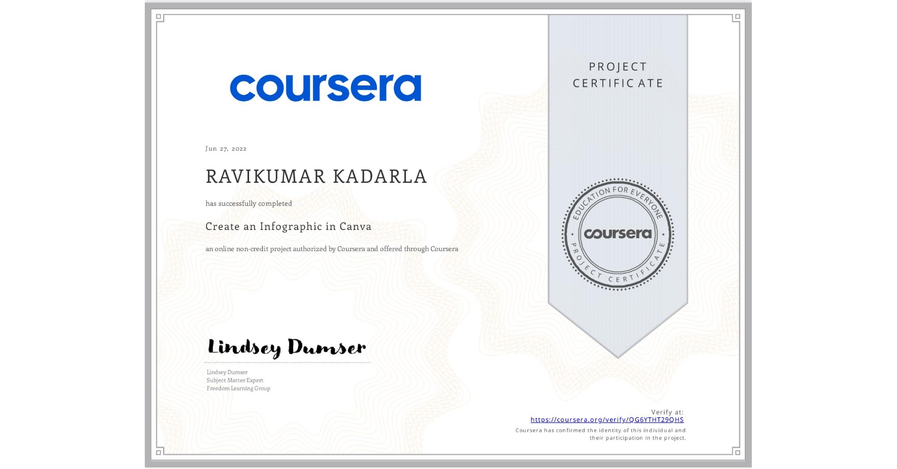 View certificate for RAVIKUMAR KADARLA, Create an Infographic in Canva, an online non-credit course authorized by Coursera and offered through Coursera