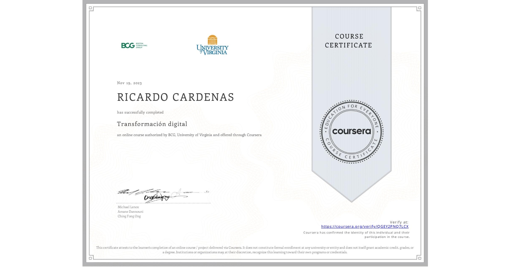 View certificate for RICARDO CARDENAS, Transformación digital, an online non-credit course authorized by BCG & University of Virginia and offered through Coursera