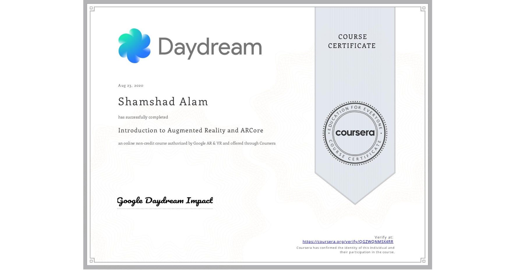 View certificate for Shamshad Alam, Introduction to Augmented Reality and ARCore, an online non-credit course authorized by Google AR & VR and offered through Coursera