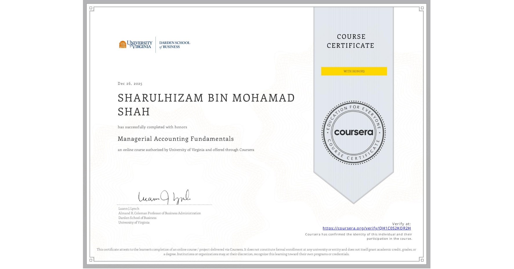 View certificate for SHARULHIZAM BIN MOHAMAD SHAH, Managerial Accounting Fundamentals, an online non-credit course authorized by University of Virginia and offered through Coursera