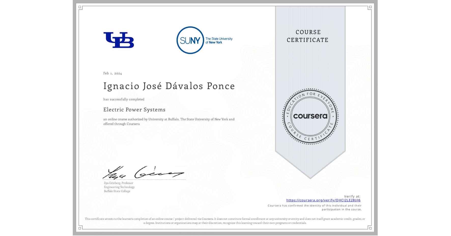 View certificate for Ignacio José Dávalos Ponce, Electric Power Systems, an online non-credit course authorized by University at Buffalo & The State University of New York and offered through Coursera