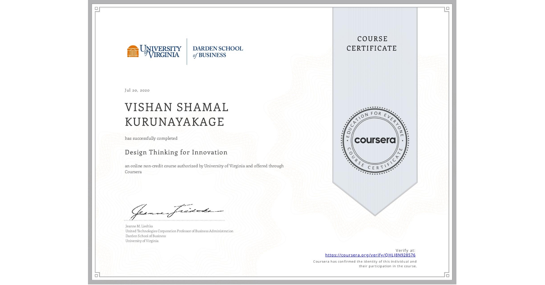 View certificate for VISHAN SHAMAL  KURUNAYAKAGE, Design Thinking for Innovation, an online non-credit course authorized by University of Virginia and offered through Coursera