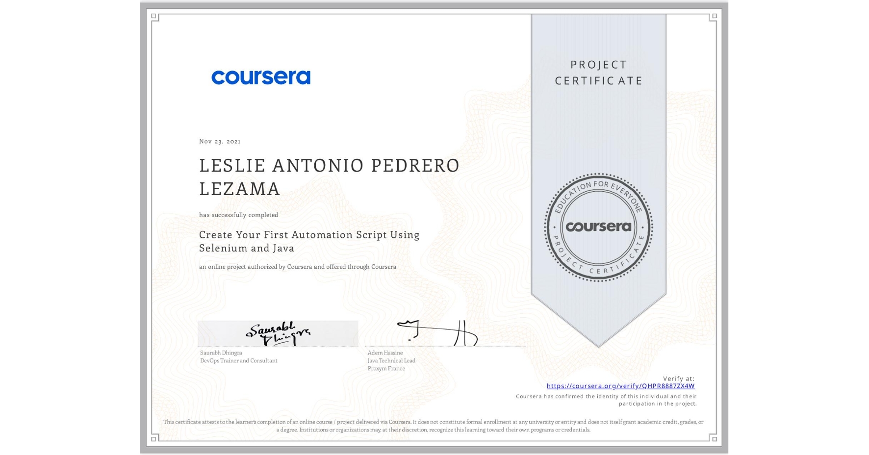 View certificate for LESLIE ANTONIO  PEDRERO LEZAMA, Create Your First Automation Script Using Selenium and Java, an online non-credit course authorized by Coursera and offered through Coursera