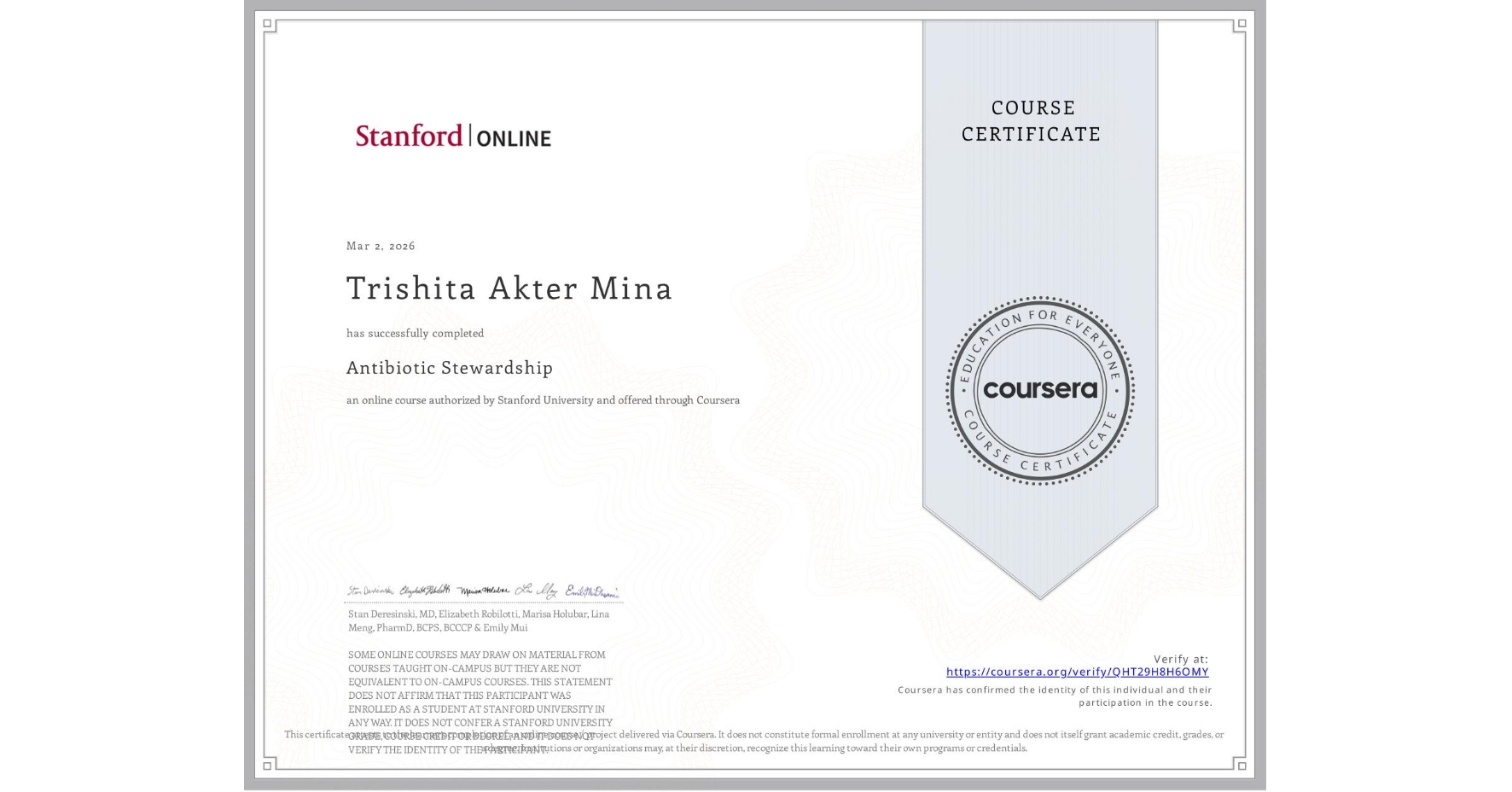 View certificate for Trishita Akter Mina, Antibiotic Stewardship , an online non-credit course authorized by Stanford University and offered through Coursera
