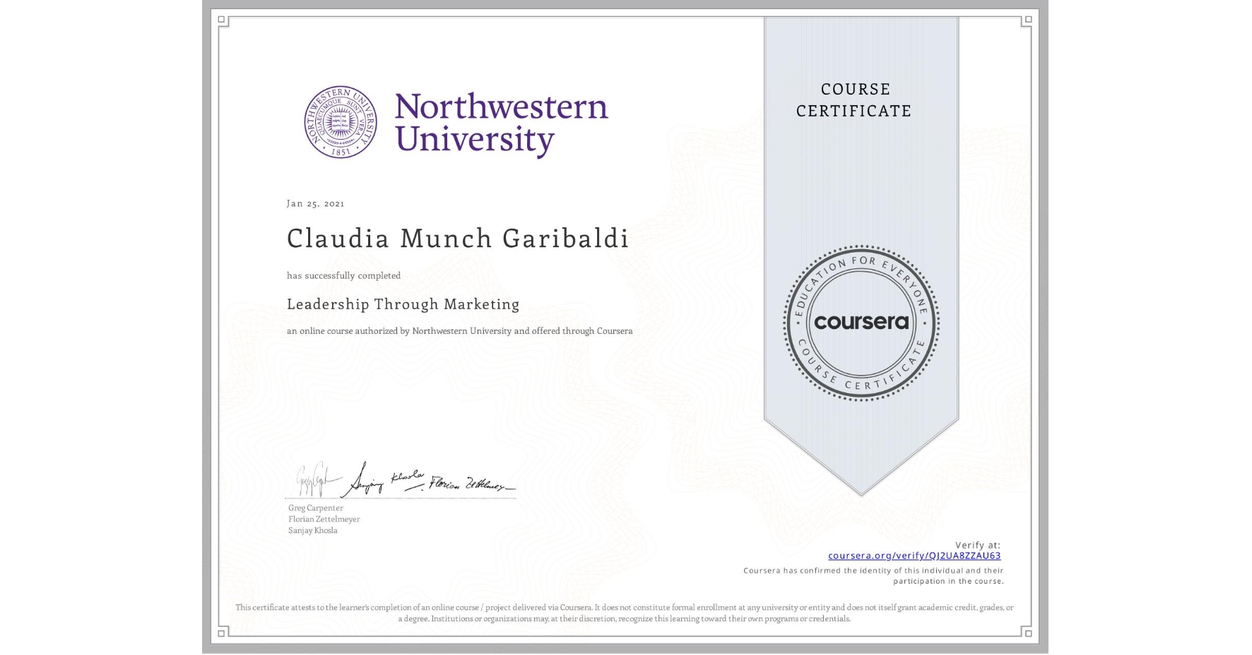 View certificate for Claudia Munch Garibaldi, Leadership Through Marketing, an online non-credit course authorized by Northwestern University and offered through Coursera