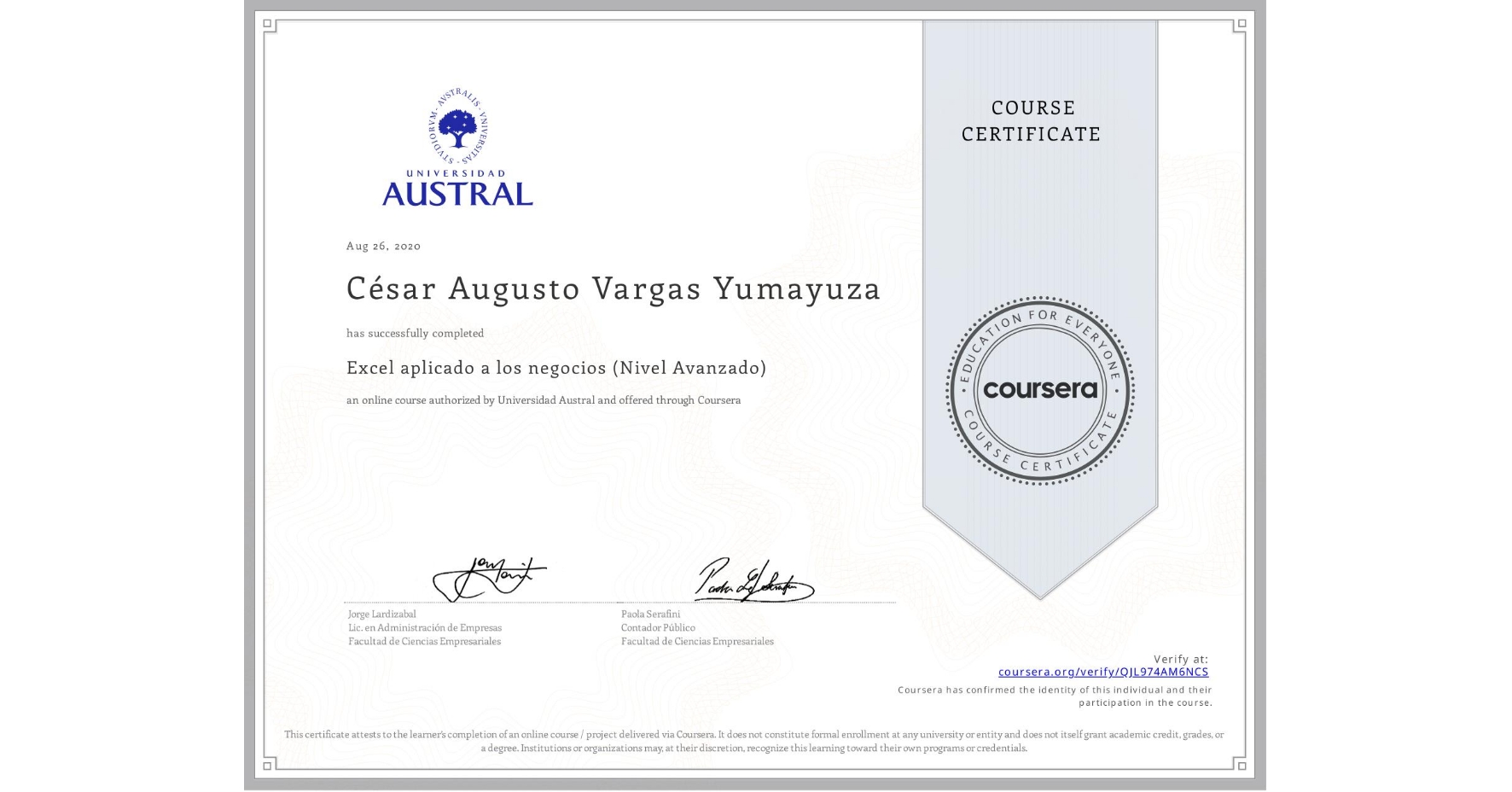 View certificate for César Augusto  Vargas Yumayuza, Excel aplicado a los negocios (Nivel Avanzado), an online non-credit course authorized by Universidad Austral and offered through Coursera