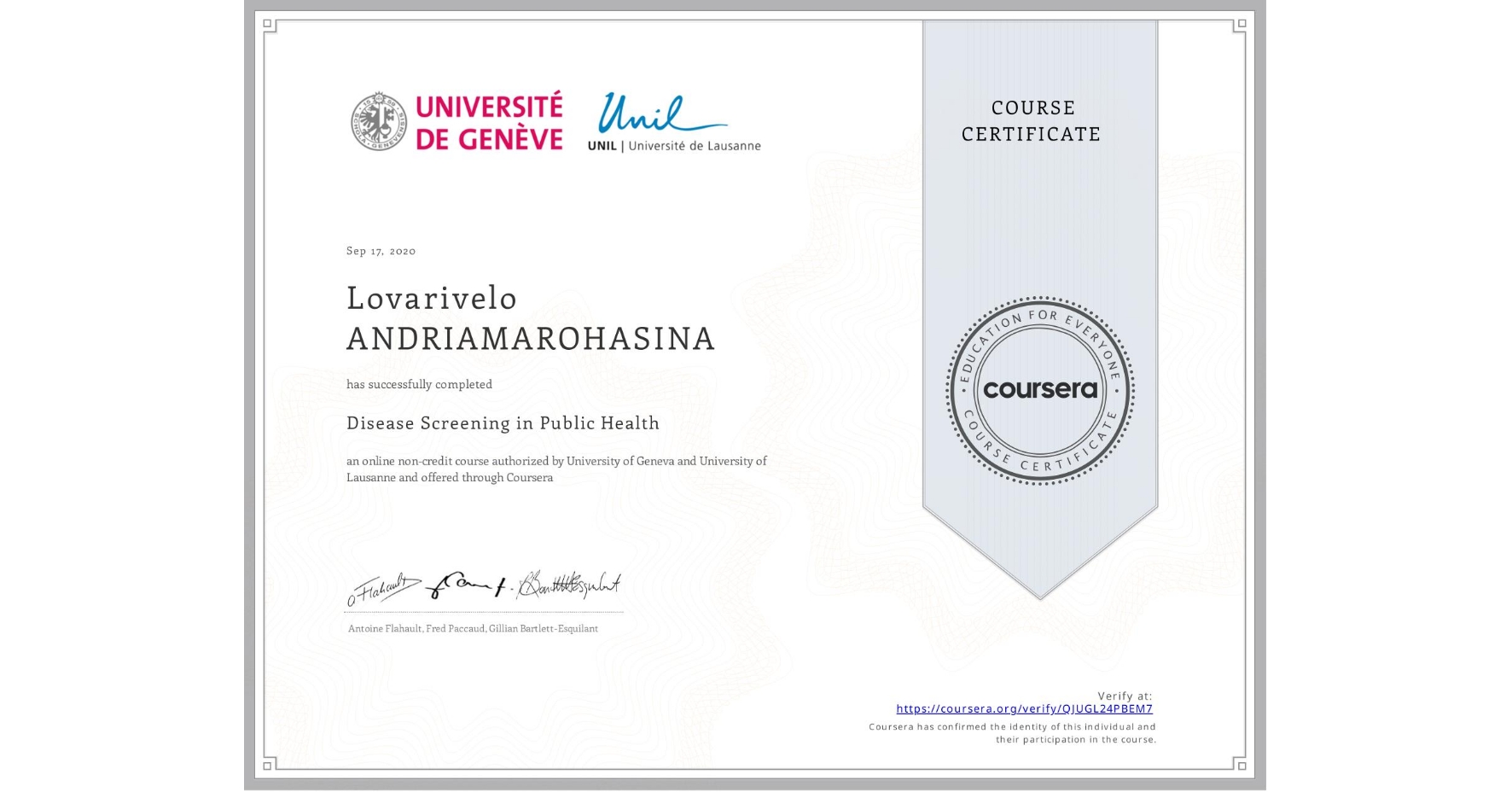 View certificate for Lovarivelo ANDRIAMAROHASINA, Disease Screening in Public Health, an online non-credit course authorized by University of Geneva & University of Lausanne and offered through Coursera