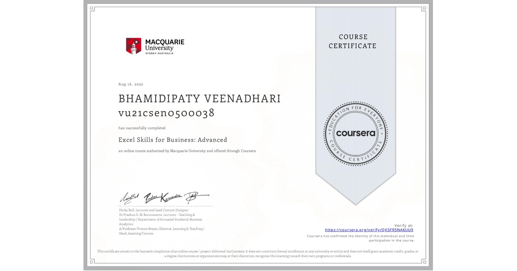 View certificate for BHAMIDIPATY VEENADHARI vu21csen0500038, Excel Skills for Business: Advanced, an online non-credit course authorized by Macquarie University and offered through Coursera