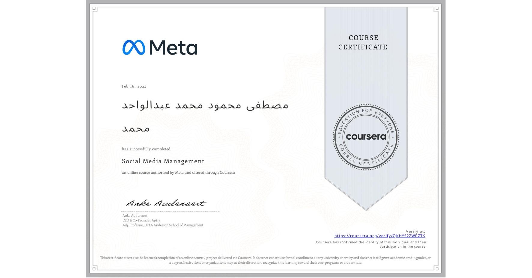 View certificate for مصطفی محمود محمد عبدالواحد محمد, Social Media Management , an online non-credit course authorized by Meta and offered through Coursera