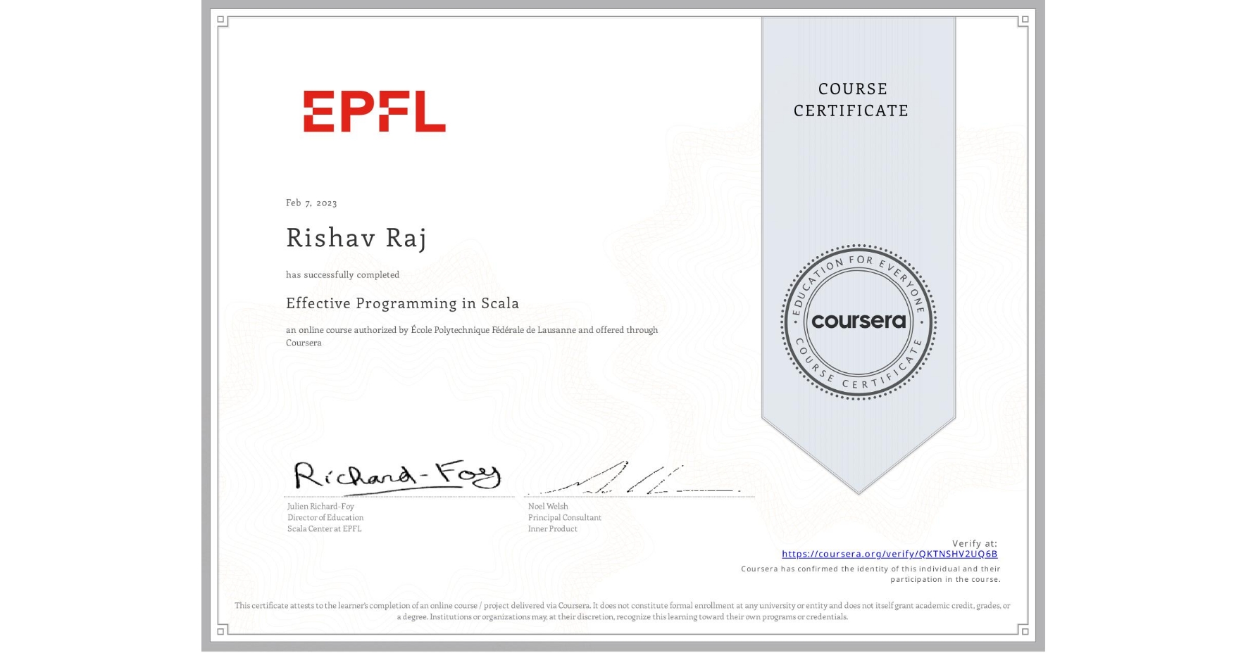 View certificate for Rishav Raj, Effective Programming in Scala, an online non-credit course authorized by École Polytechnique Fédérale de Lausanne and offered through Coursera
