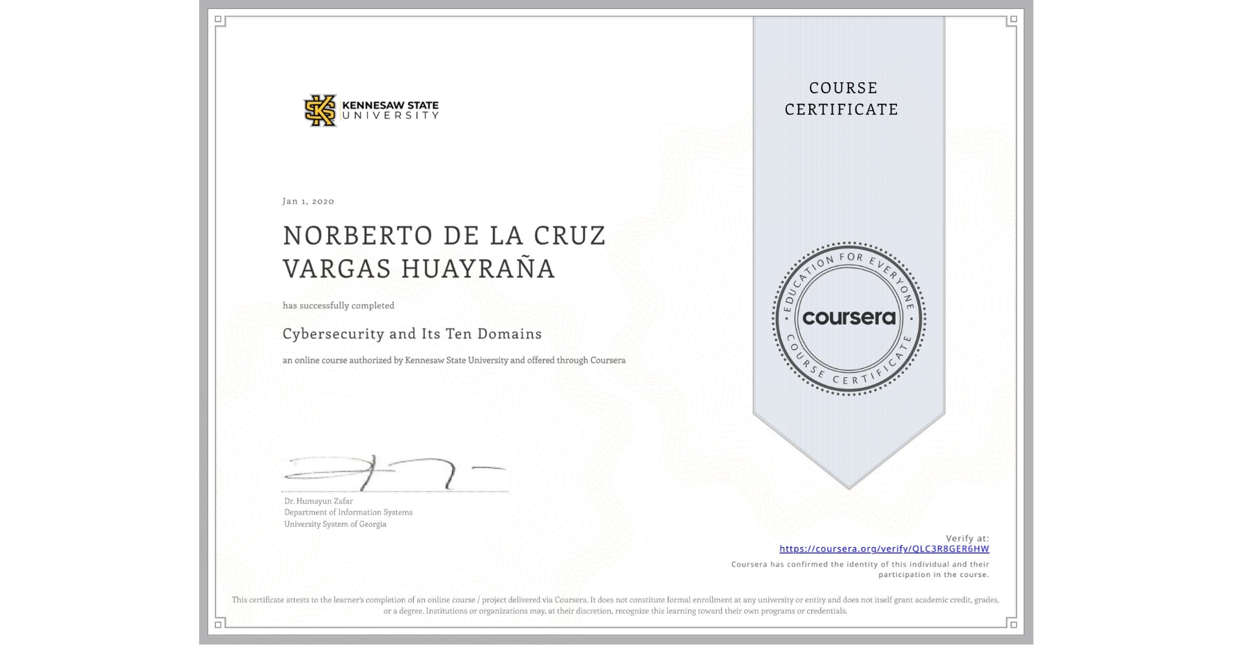 View certificate for N/A NORBERTO DE LA CRUZ VARGAS HUAYRAÑA, Cybersecurity and Its Ten Domains, an online non-credit course authorized by Kennesaw State University and offered through Coursera