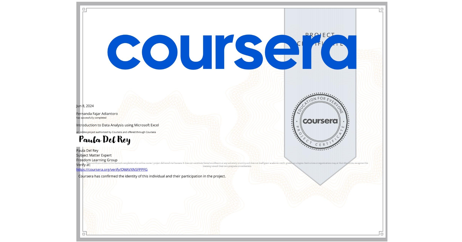 View certificate for Fernanda Fajar Adiantoro, Introduction to Data Analysis using Microsoft Excel, an online non-credit course authorized by Coursera and offered through Coursera