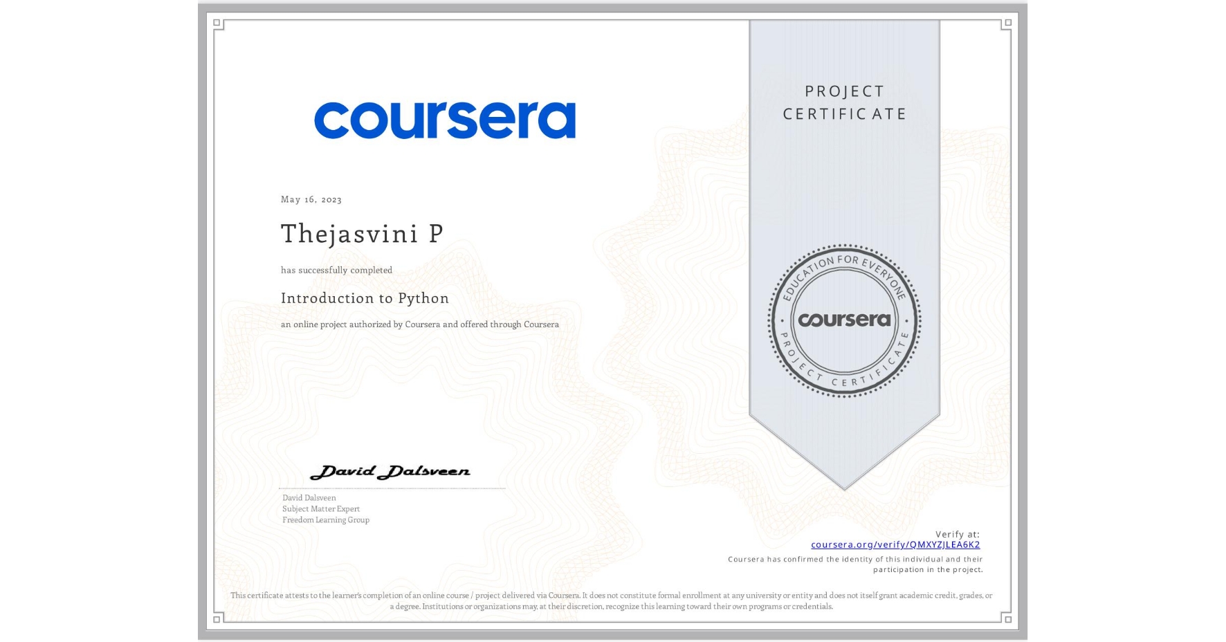 View certificate for Thejasvini P, Introduction to Python, an online non-credit course authorized by Coursera and offered through Coursera