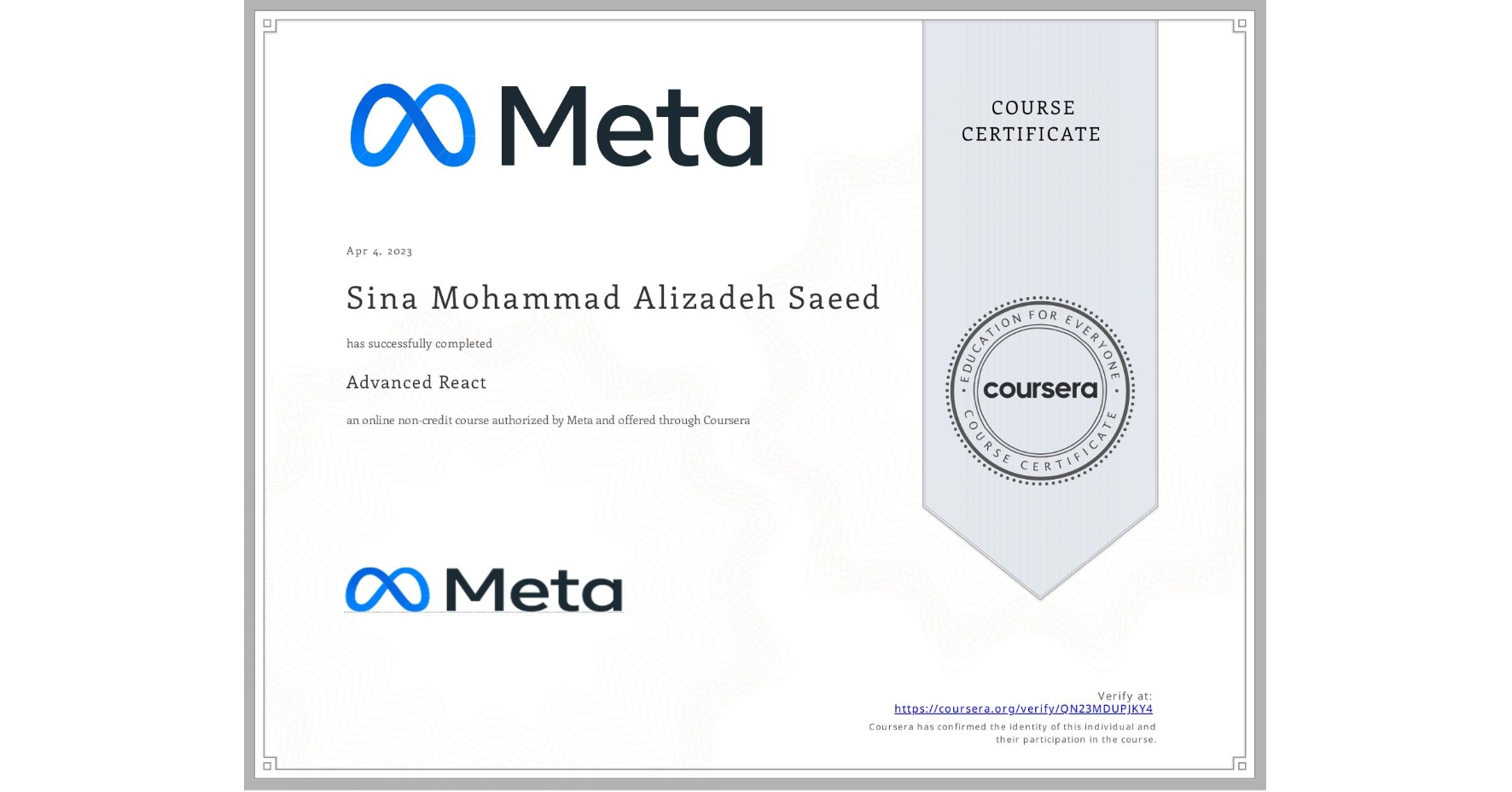 View certificate for Sina Mohammad Alizadeh Saeed, Advanced React, an online non-credit course authorized by Meta and offered through Coursera