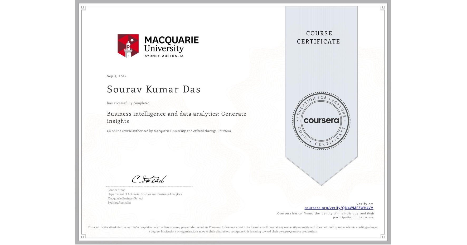 View certificate for  Sourav Kumar   Das, Business intelligence and data analytics: Generate insights, an online non-credit course authorized by Macquarie University and offered through Coursera