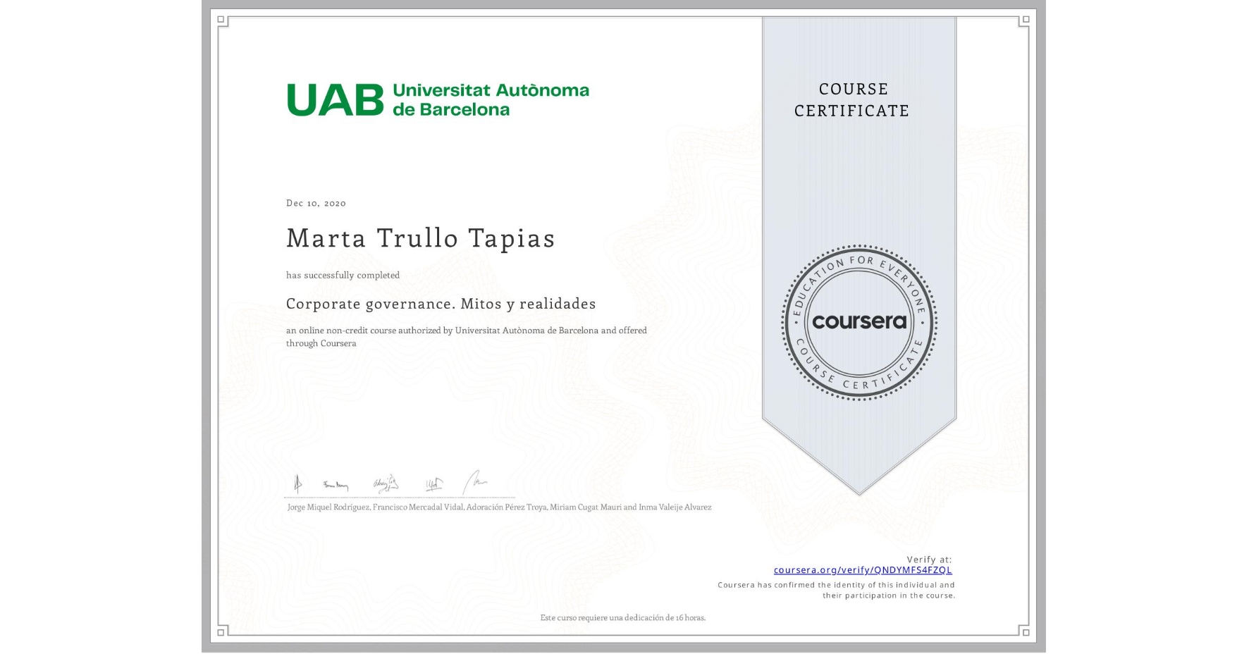 View certificate for Marta Trullo Tapias, Corporate governance. Mitos y realidades, an online non-credit course authorized by Universitat Autònoma de Barcelona and offered through Coursera