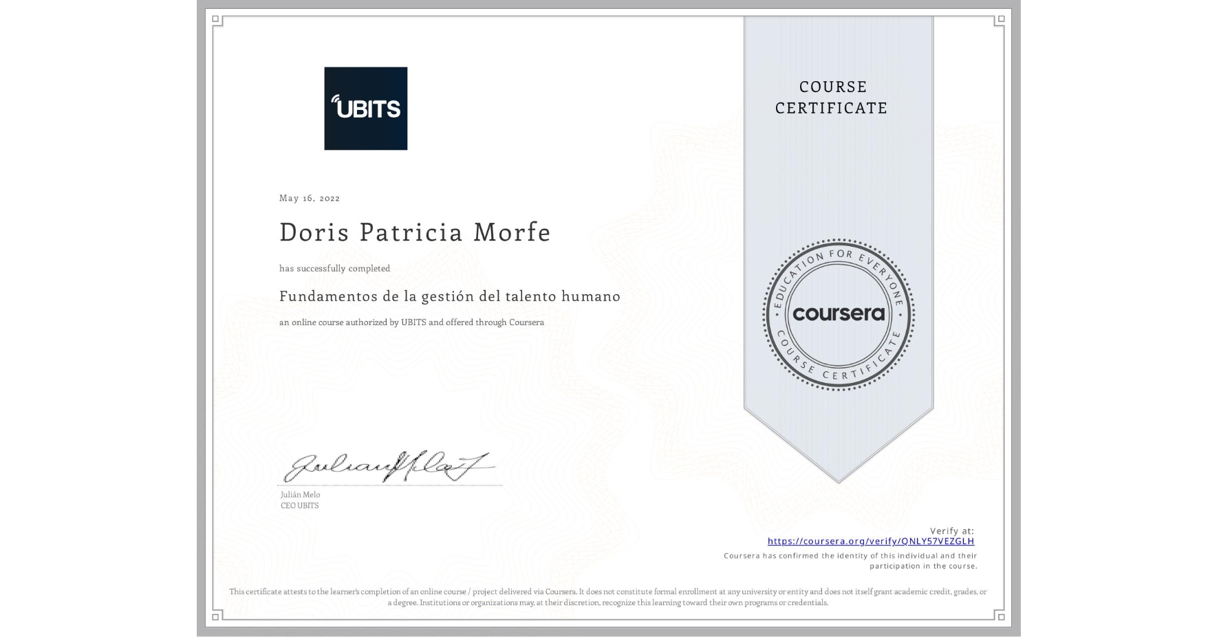 View certificate for Doris Patricia Morfe, Fundamentos de la gestión del talento humano, an online non-credit course authorized by UBITS and offered through Coursera
