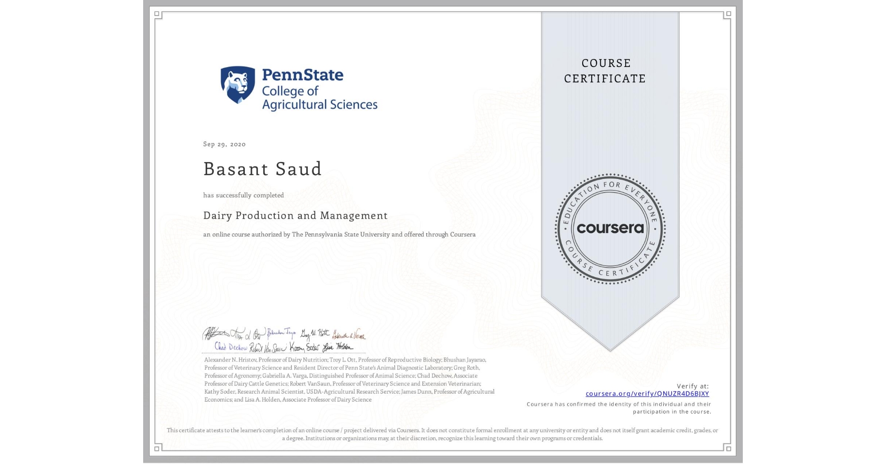 View certificate for Basant Saud, Dairy Production and Management, an online non-credit course authorized by The Pennsylvania State University and offered through Coursera