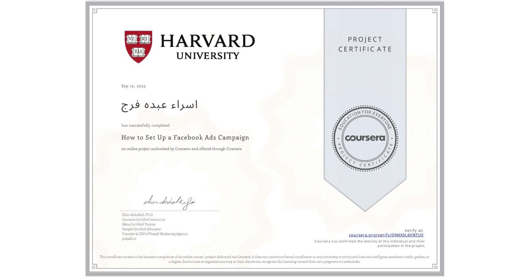 View certificate for اسراء عبده فرج, How to Set Up a Facebook Ads Campaign, an online non-credit course authorized by Coursera and offered through Coursera