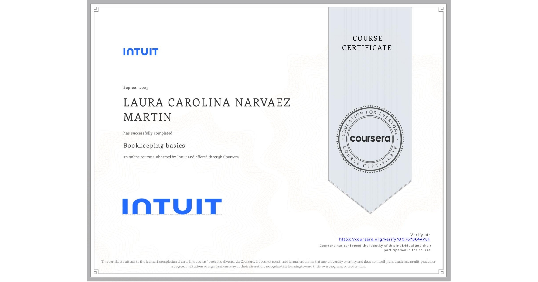 View certificate for LAURA CAROLINA NARVAEZ MARTIN, Bookkeeping basics, an online non-credit course authorized by Intuit and offered through Coursera
