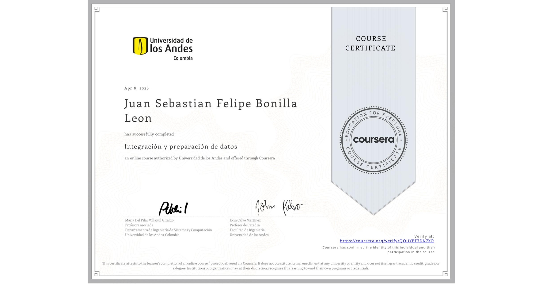 View certificate for Juan Sebastian Felipe Bonilla Leon, Integración y preparación de datos, an online non-credit course authorized by Universidad de los Andes and offered through Coursera
