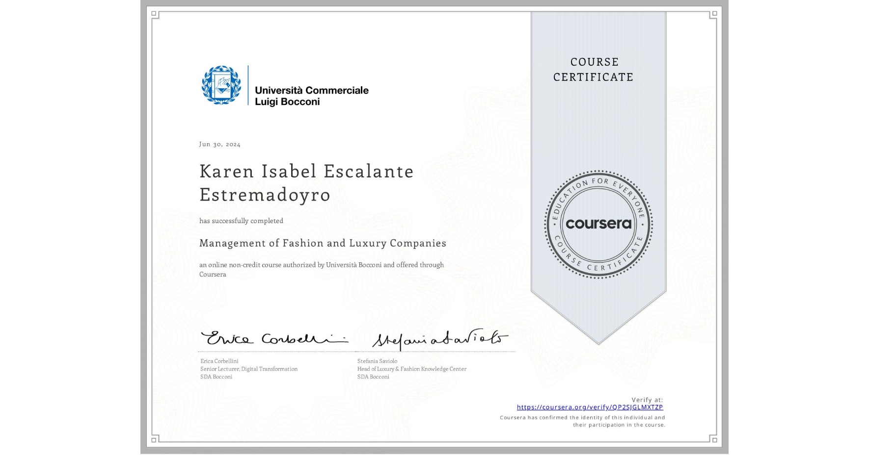 View certificate for Karen Isabel Escalante Estremadoyro, Management of Fashion and Luxury Companies, an online non-credit course authorized by Università Bocconi and offered through Coursera