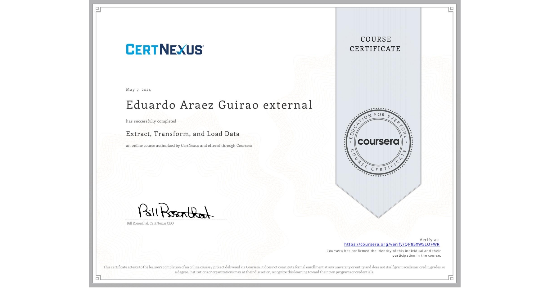 View certificate for Eduardo Araez Guirao external, Extract, Transform, and Load Data, an online non-credit course authorized by CertNexus and offered through Coursera