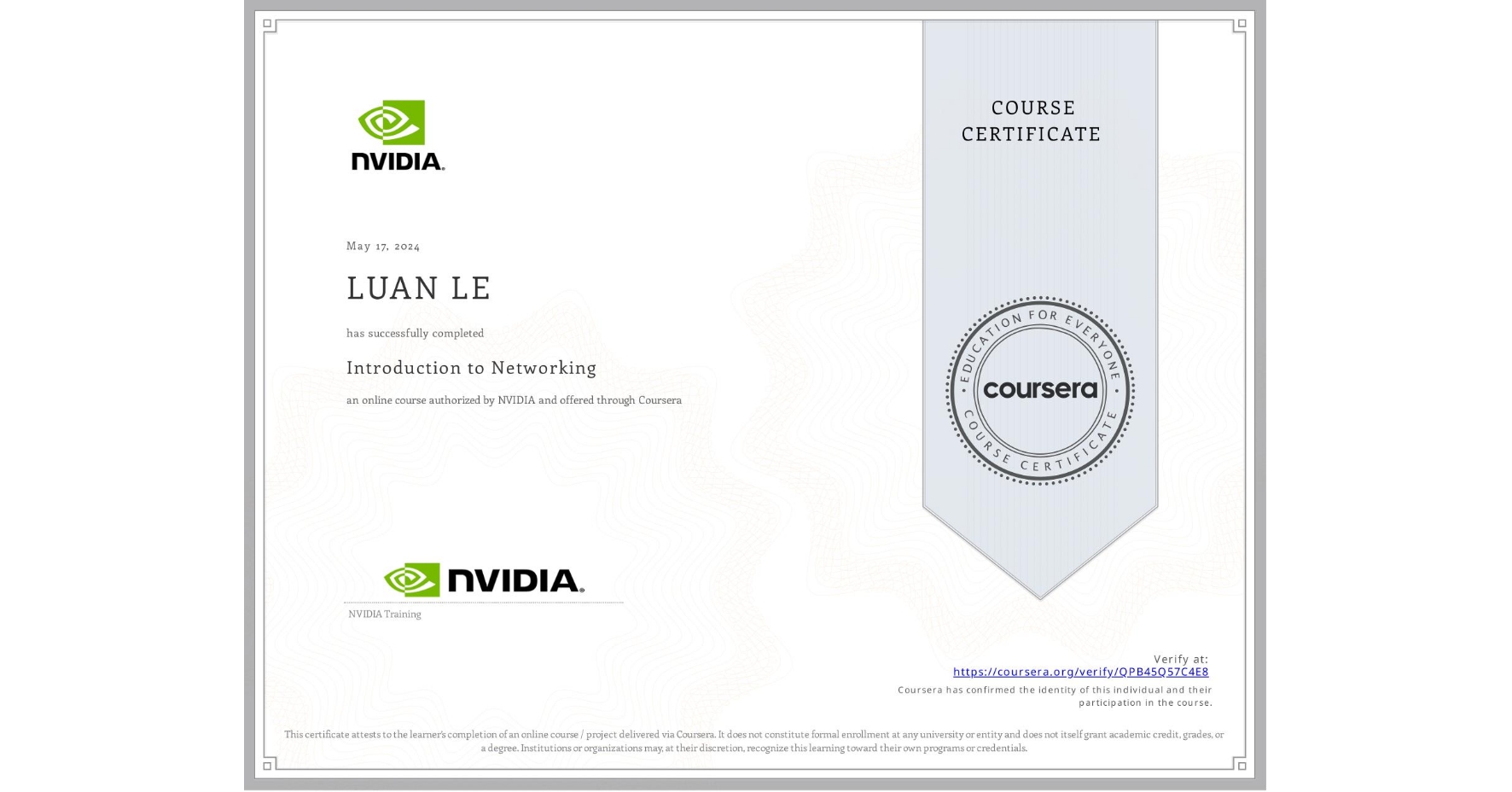 View certificate for LUAN LE, Introduction to Networking, an online non-credit course authorized by NVIDIA and offered through Coursera