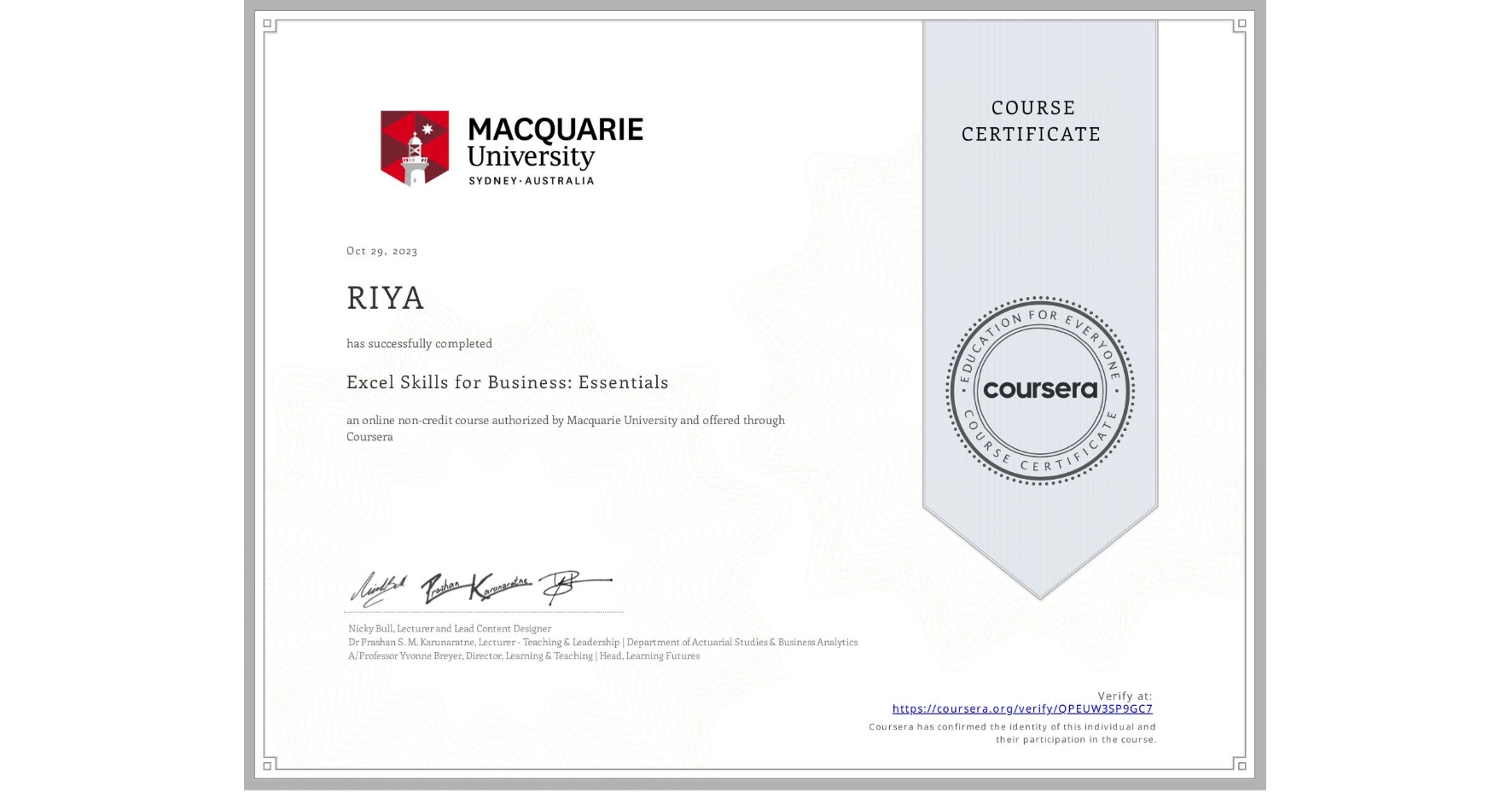 View certificate for RIYA , Excel Skills for Business: Essentials, an online non-credit course authorized by Macquarie University and offered through Coursera