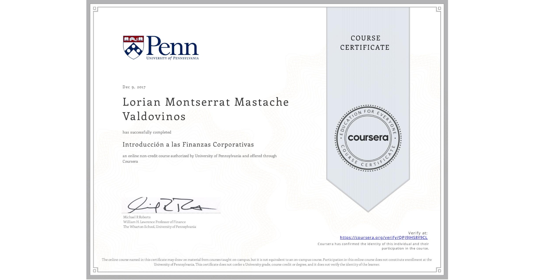 View certificate for Lorian Montserrat Mastache Valdovinos, Introducción a las Finanzas Corporativas, an online non-credit course authorized by University of Pennsylvania and offered through Coursera