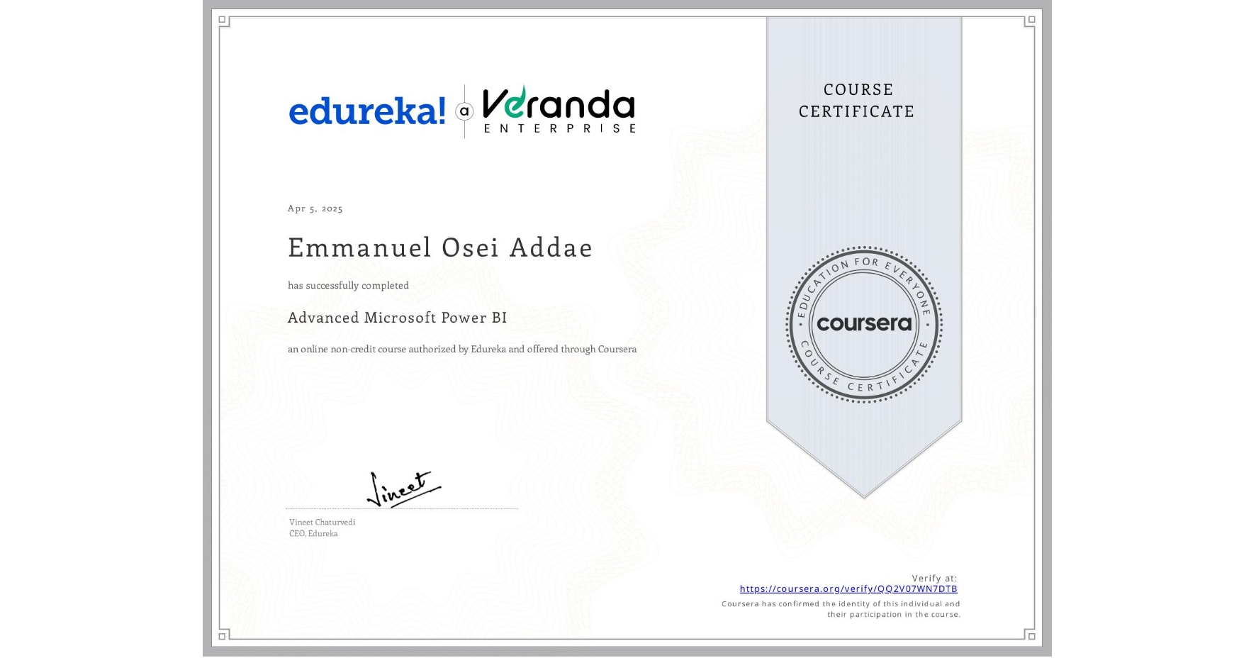View certificate for Emmanuel Osei Addae, Advanced Microsoft Power BI, an online non-credit course authorized by Edureka and offered through Coursera