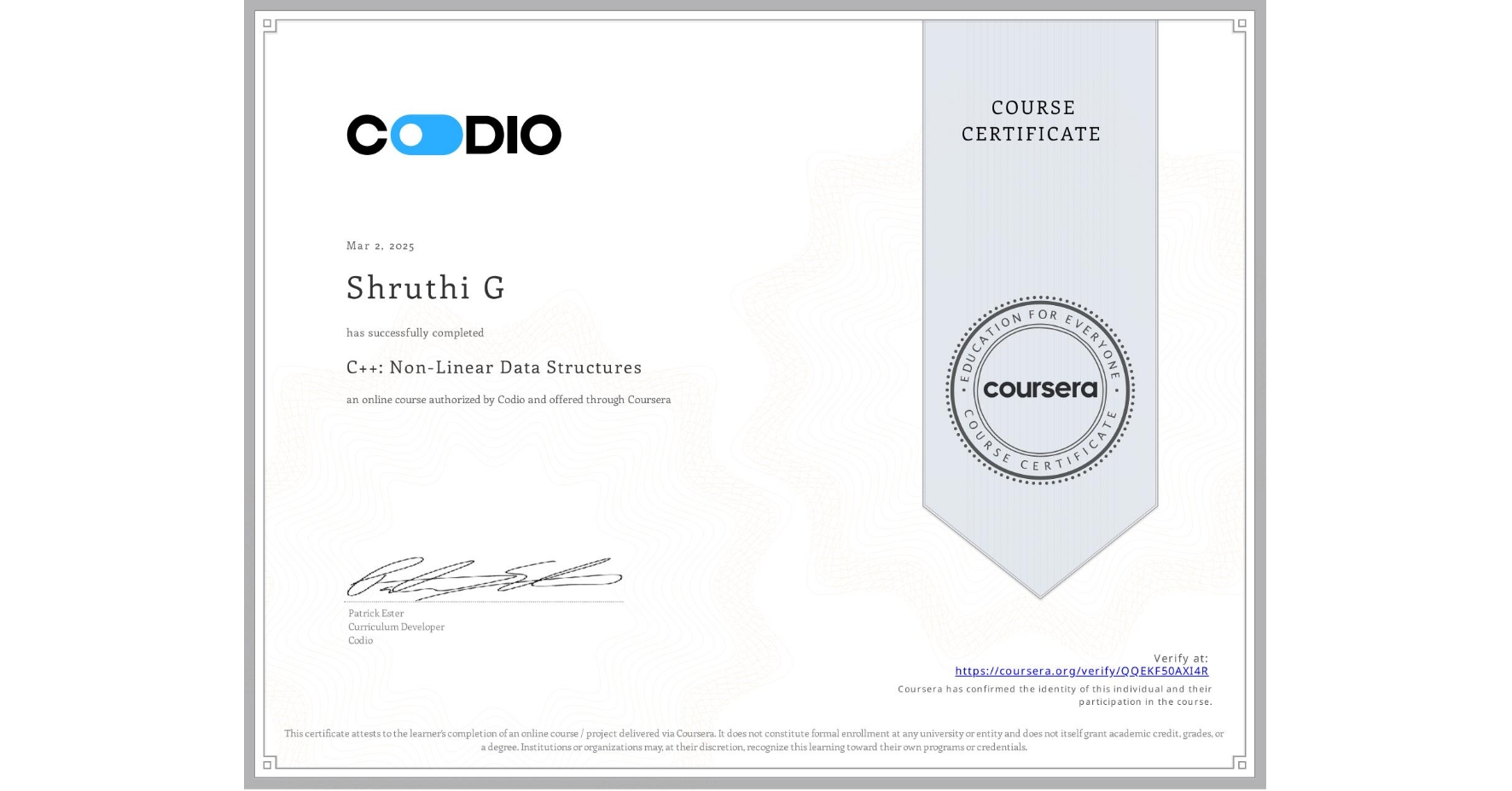 View certificate for Shruthi G, C++: Non-Linear Data Structures, an online non-credit course authorized by Codio and offered through Coursera