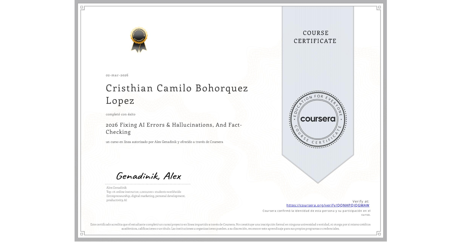 View certificate for Cristhian Camilo Bohorquez Lopez, 2026 Fixing AI Errors & Hallucinations, And Fact-Checking, an online non-credit course authorized by Alex Genadinik and offered through Coursera