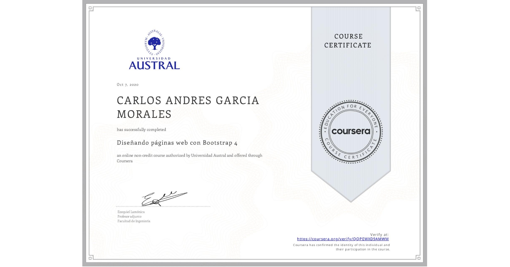 View certificate for CARLOS ANDRES  GARCIA MORALES, Diseñando páginas web con Bootstrap 4, an online non-credit course authorized by Universidad Austral and offered through Coursera
