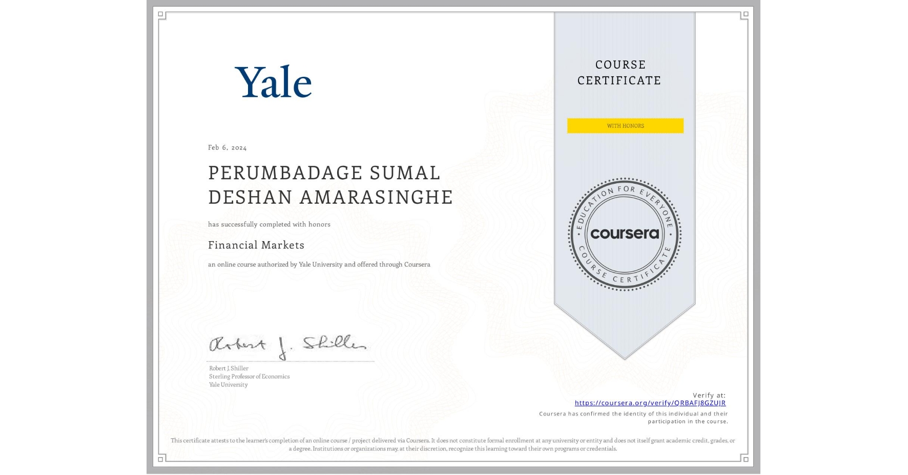 View certificate for PERUMBADAGE SUMAL DESHAN AMARASINGHE, Financial Markets, an online non-credit course authorized by Yale University and offered through Coursera
