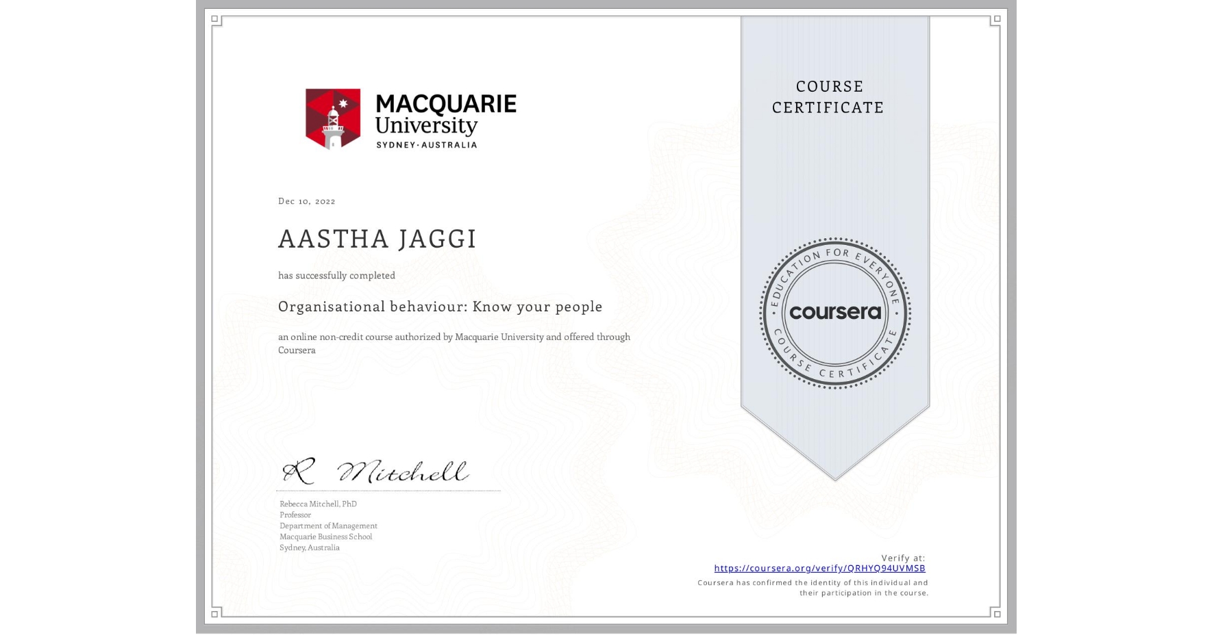 View certificate for AASTHA JAGGI, Organisational behaviour: Know your people, an online non-credit course authorized by Macquarie University and offered through Coursera