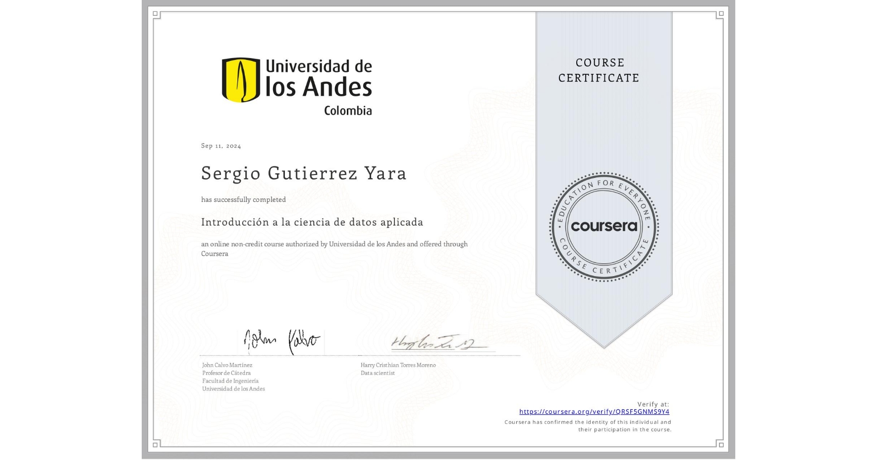 View certificate for Sergio Gutierrez Yara, Introducción a la ciencia de datos aplicada, an online non-credit course authorized by Universidad de los Andes and offered through Coursera