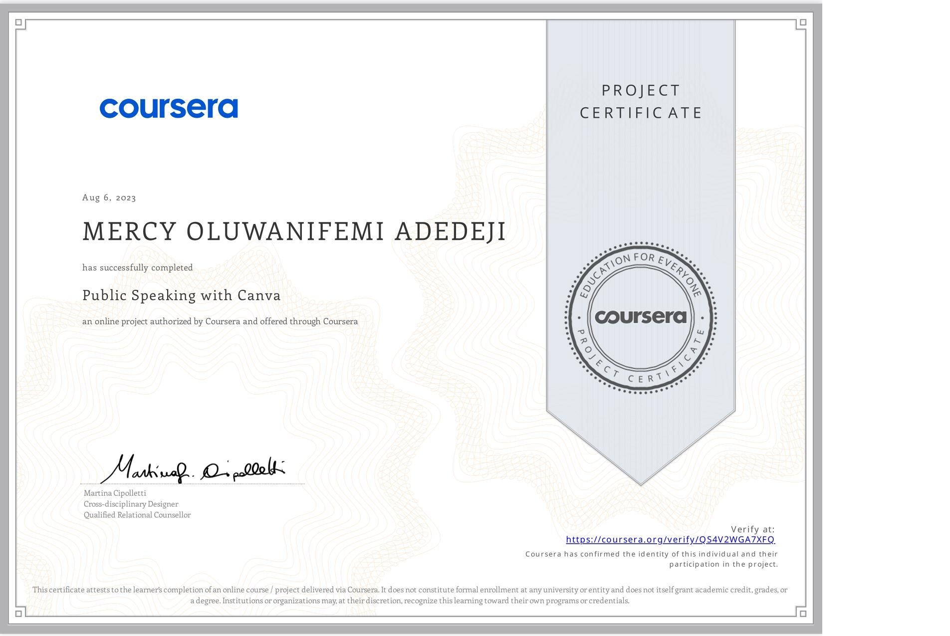 View certificate for MERCY OLUWANIFEMI ADEDEJI, Public Speaking with Canva, an online non-credit course authorized by Coursera and offered through Coursera