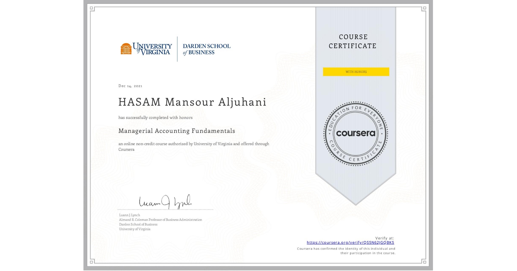 View certificate for HASAM Mansour Aljuhani, Managerial Accounting Fundamentals, an online non-credit course authorized by University of Virginia and offered through Coursera