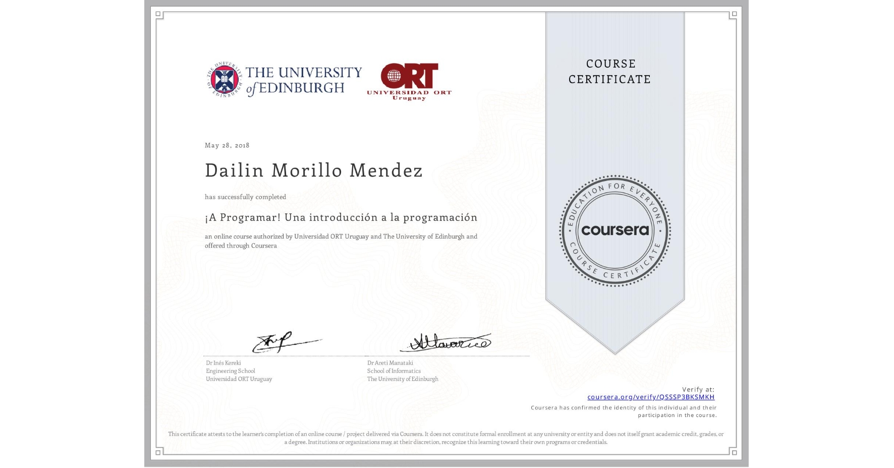 View certificate for Dailin Morillo Mendez, ¡A Programar! Una introducción a la programación, an online non-credit course authorized by Universidad ORT Uruguay & The University of Edinburgh and offered through Coursera