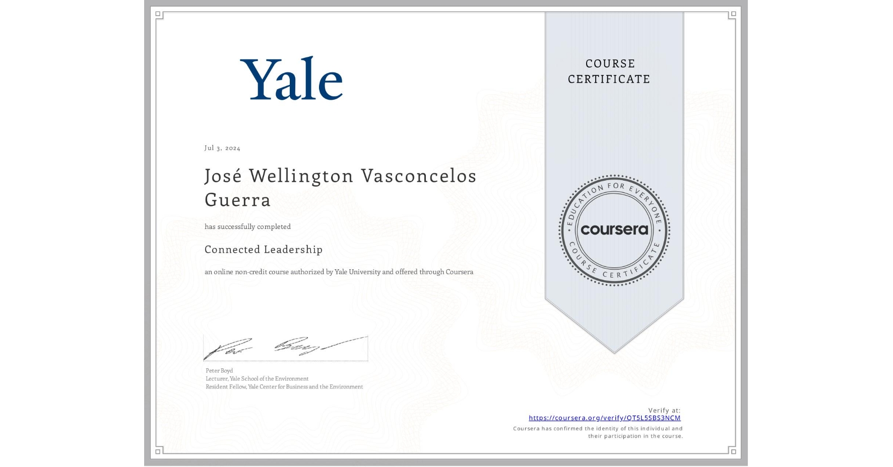View certificate for José Wellington Vasconcelos Guerra, Connected Leadership, an online non-credit course authorized by Yale University and offered through Coursera